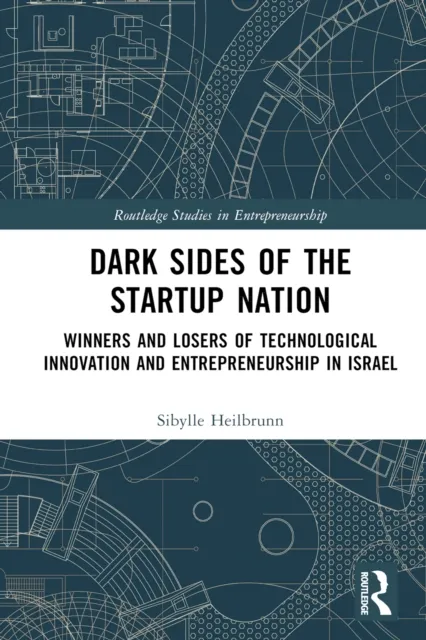 Dark Sides of the Startup Nation