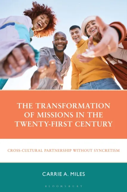 Transformation of Missions in the Twenty-First Century
