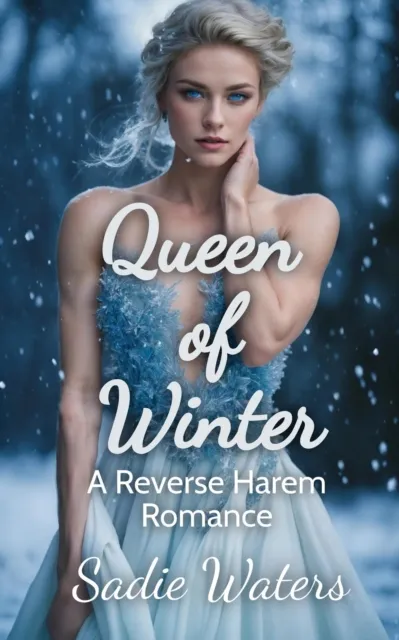 Queen of Winter: A Reverse Harem Romance