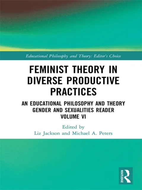 Feminist Theory in Diverse Productive Practices