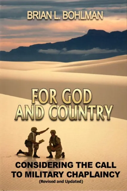 For God and Country: Considering the Call to Military Chaplaincy (Revised Ed.)