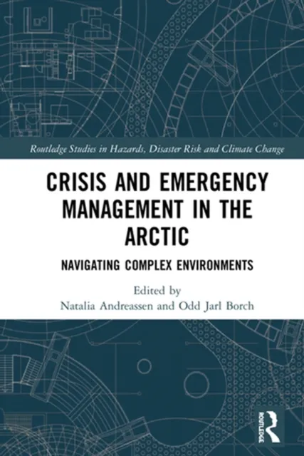 Crisis and Emergency Management in the Arctic
