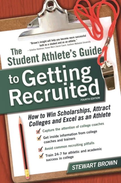 Student Athlete's Guide to Getting Recruited