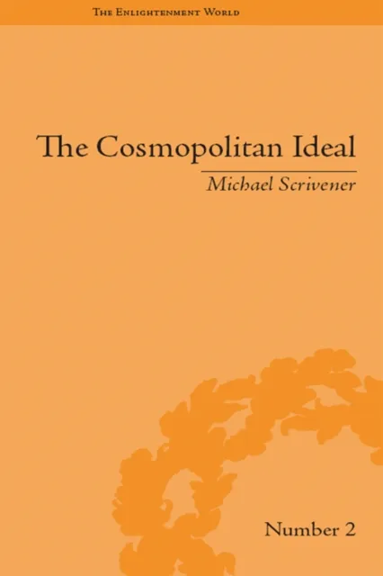 Cosmopolitan Ideal in the Age of Revolution and Reaction, 1776-1832