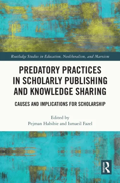 Predatory Practices in Scholarly Publishing and Knowledge Sharing