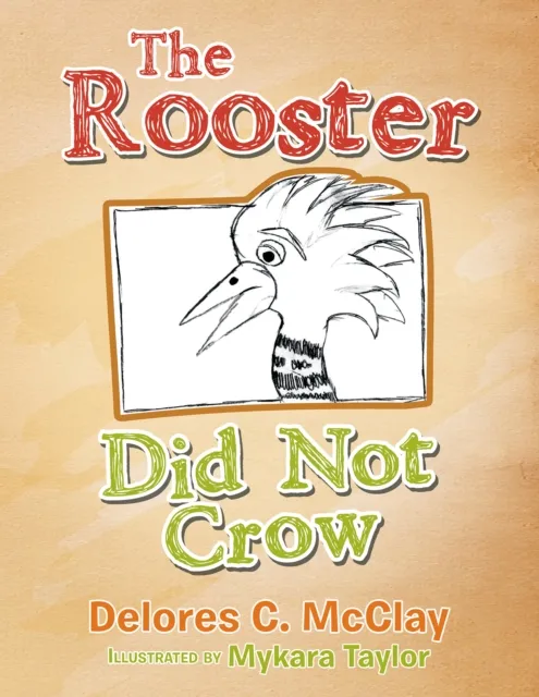 Rooster Did Not Crow