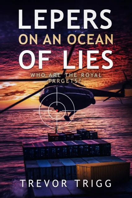 Lepers on an Ocean of Lies
