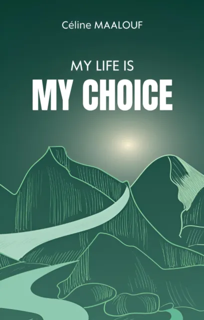 My Life Is My Choice