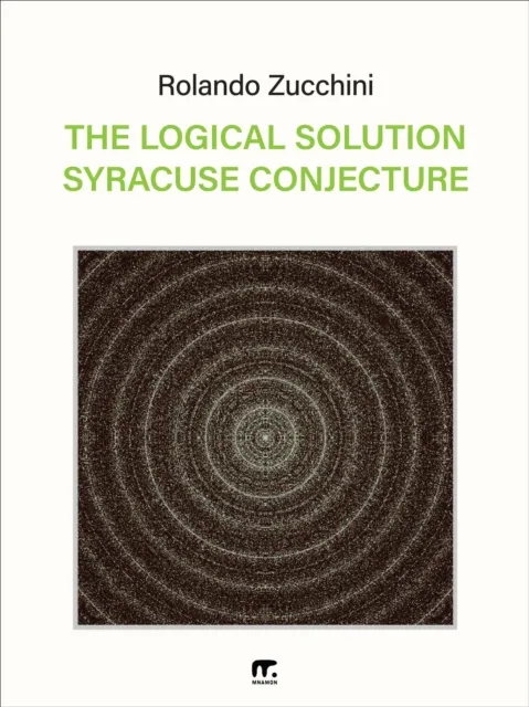 Logical Solution Syracuse Conjecture