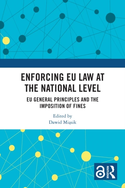 Enforcing EU Law at the National Level
