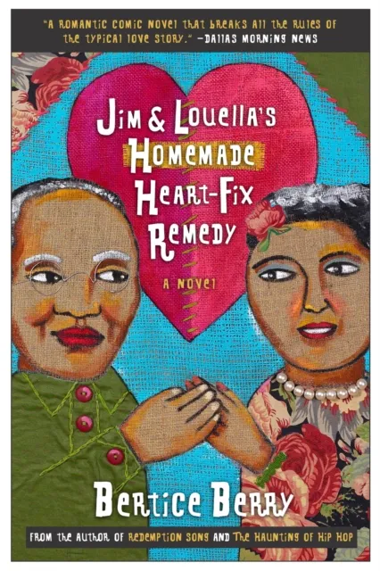 Jim and Louella's Homemade Heart-Fix Remedy
