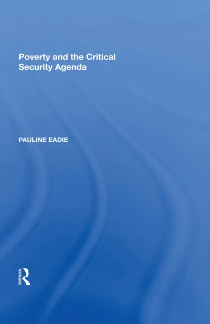 Poverty and the Critical Security Agenda