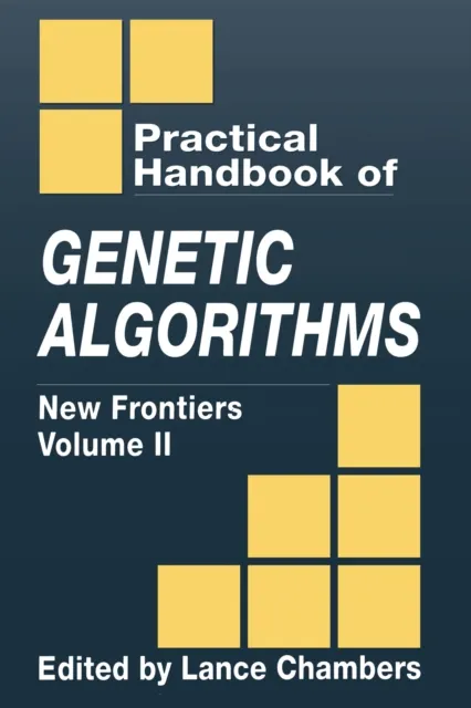 Practical Handbook of Genetic Algorithms