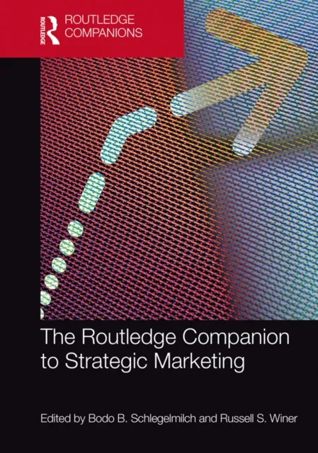Routledge Companion to Strategic Marketing