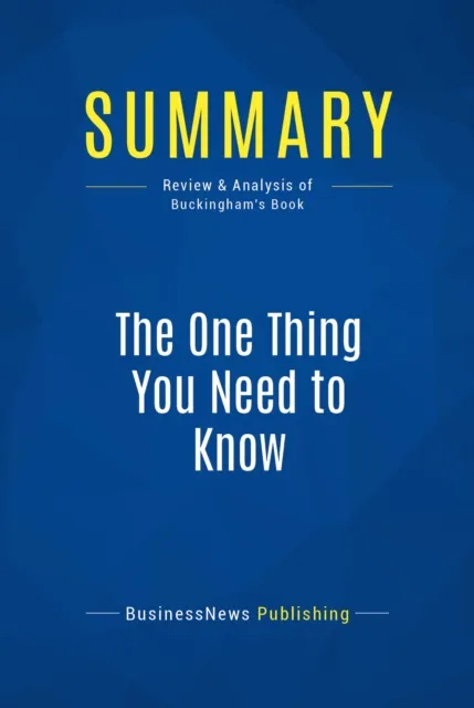 Summary: The One Thing You Need to Know