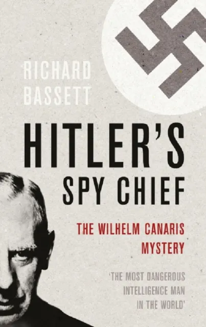Hitler's Spy Chief
