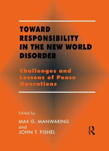 Toward Responsibility in the New World Disorder
