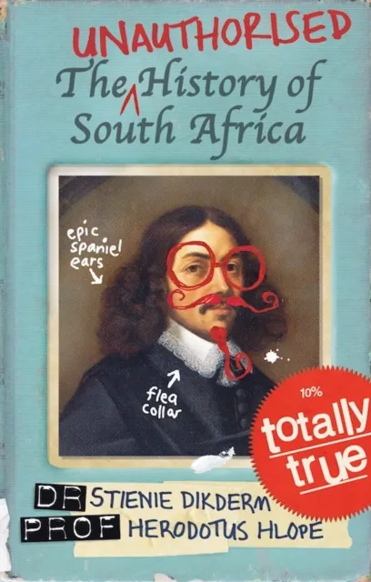 Unauthorised History of South Africa