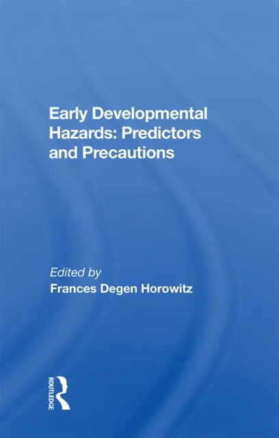 Early Developmental Hazards