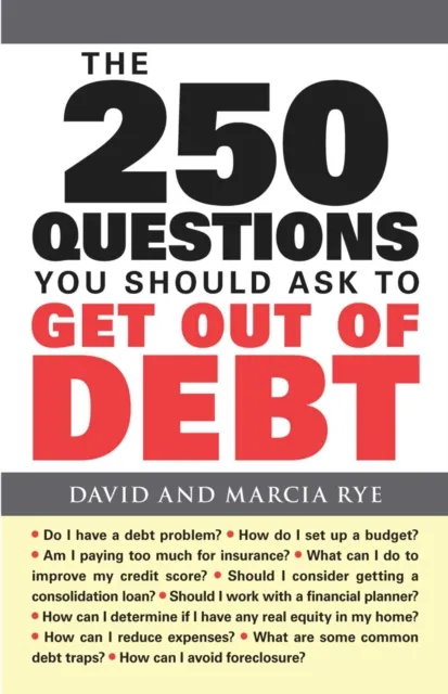 250 Questions You Should Ask to Get Out of Debt