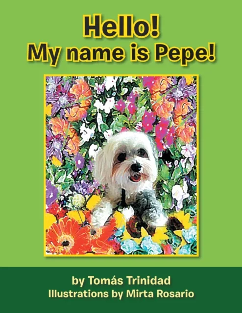 Hello!  My Name Is Pepe!