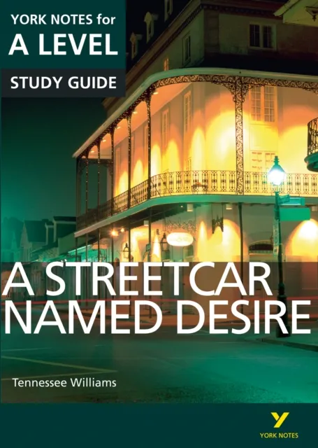 Streetcar Named Desire: York Notes for A-level (eBook)