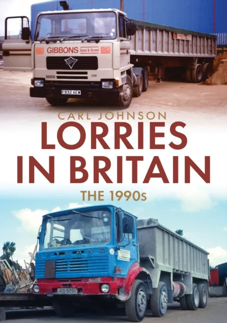 Lorries in Britain: The 1990s