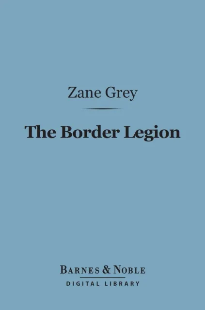 Border Legion (Barnes & Noble Digital Library)
