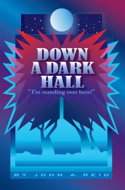 Down a Dark Hall