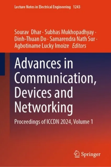 Advances in Communication, Devices and Networking