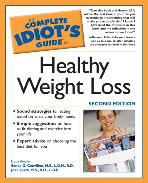 Complete Idiot's Guide to Healthy Weight Loss, 2e