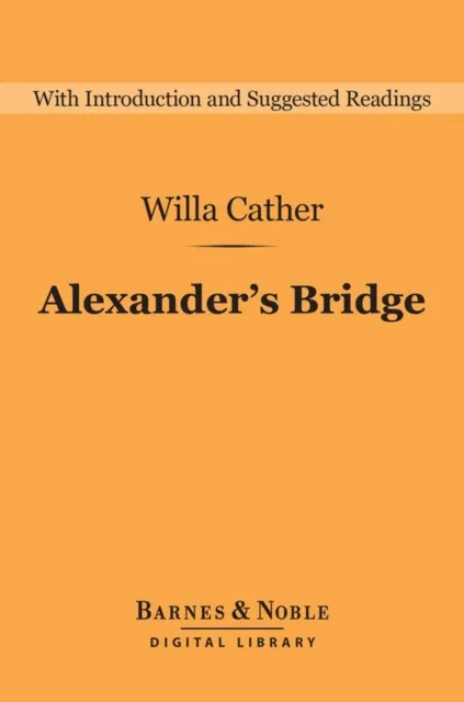 Alexander's Bridge (Barnes & Noble Digital Library)