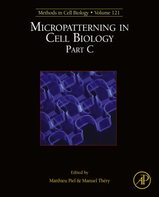 Micropatterning in Cell Biology, Part C