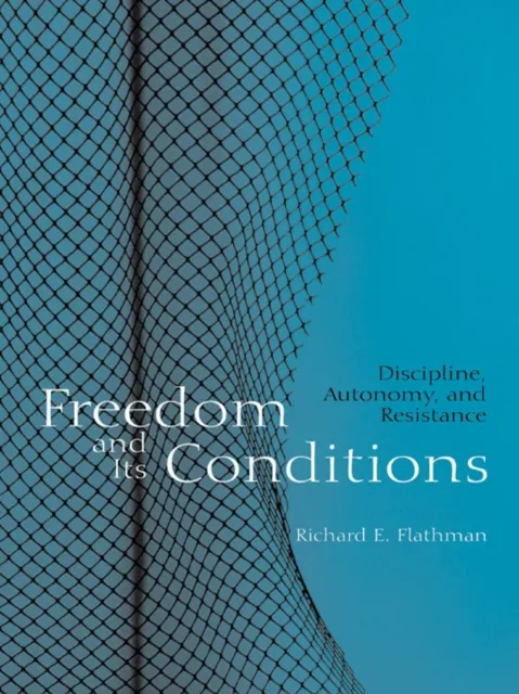 Freedom and Its Conditions