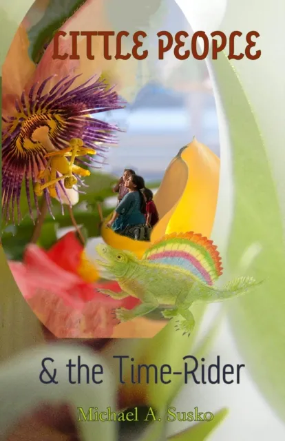 Little People & the Curious Time-Riding Animal