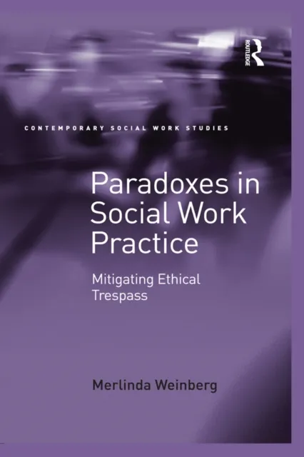 Paradoxes in Social Work Practice