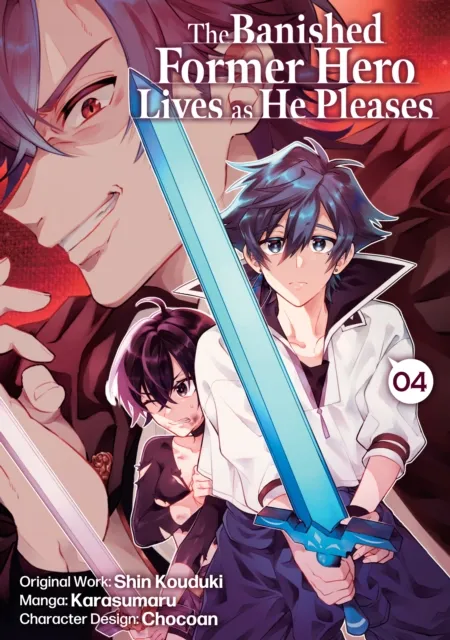 Banished Former Hero Lives as He Pleases (Manga): Volume 4