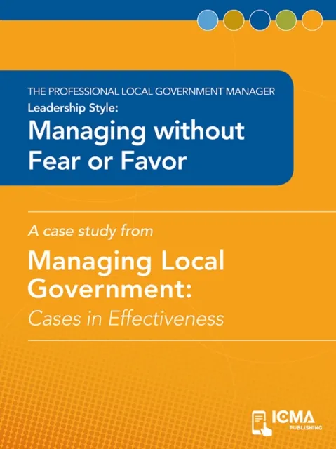 Managing without Fear or Favor