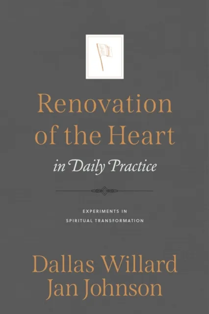 Renovation of the Heart in Daily Practice