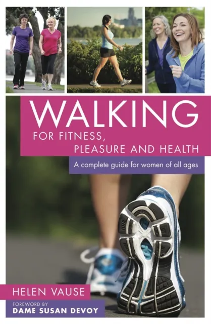 Walking for Fitness, Pleasure and Health