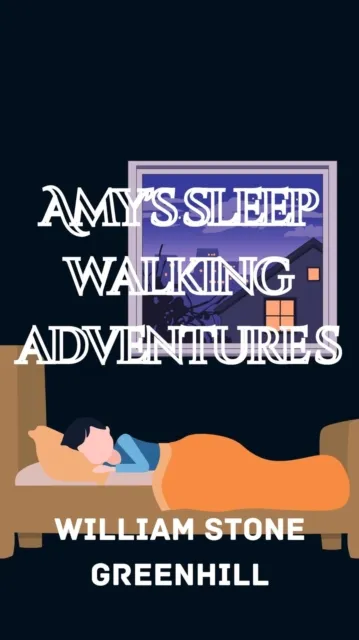 Amy's Sleep Walking Adventures