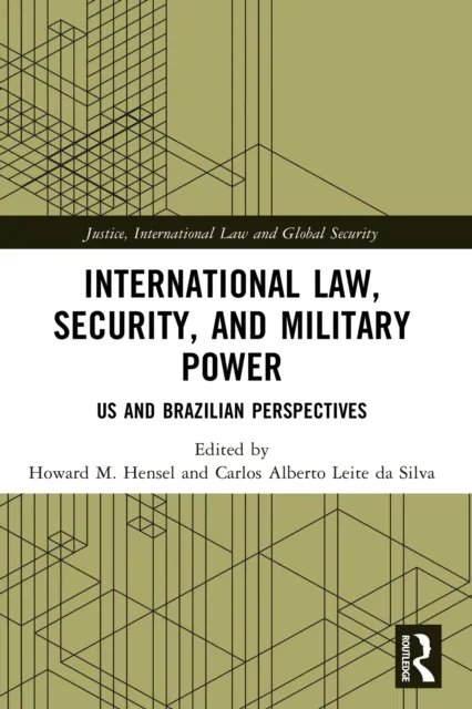 International Law, Security, and Military Power