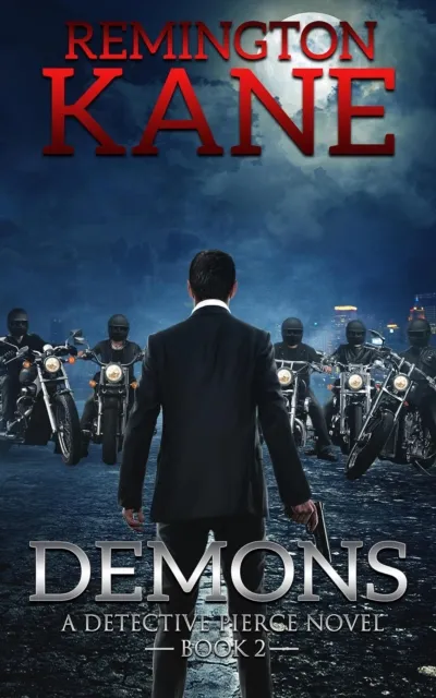 Demons - A Detective Pierce Novel - Book 2