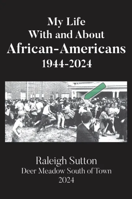 My Life With and About African-Americans 1944-2024