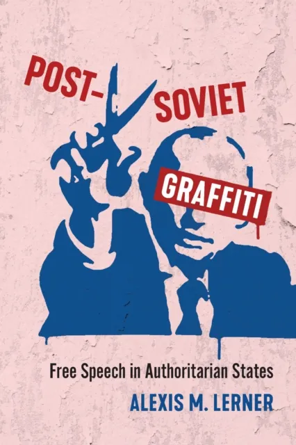 Post-Soviet Graffiti