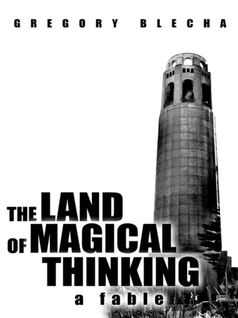 Land of Magical Thinking
