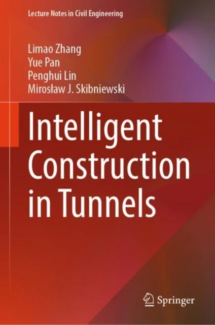 Intelligent Construction in Tunnels