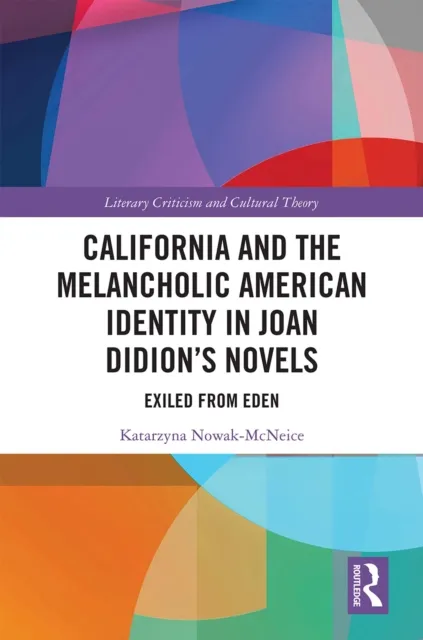 California and the Melancholic American Identity in Joan Didion's Novels