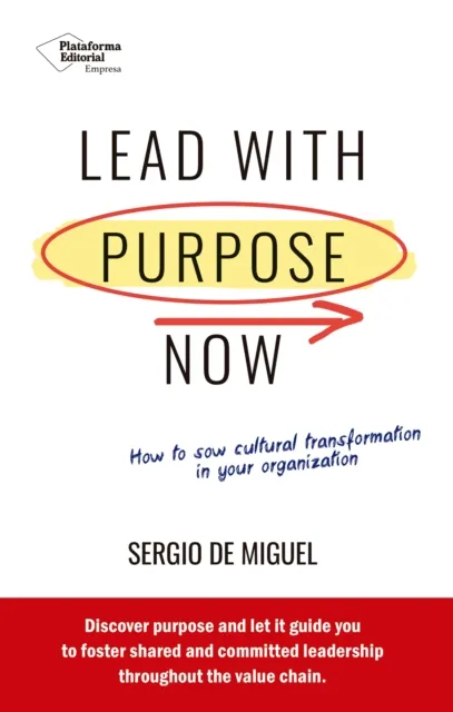 Lead with purpose now