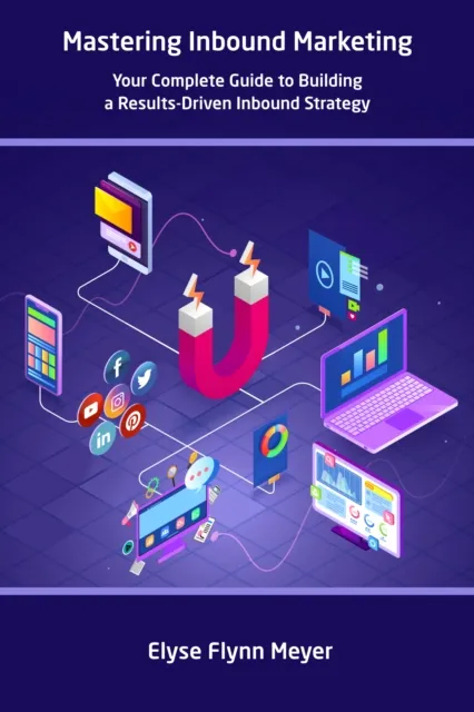 Mastering Inbound Marketing